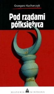 Pod rządami półksiężyca - Grzegorz Kucharczyk