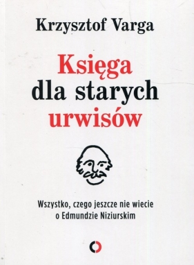 Księga dla starych urwisów - Varga Krzysztof