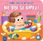 Nie boję się kąpieli! Mamo, tato, co wy na to? - Bogusław Michalec