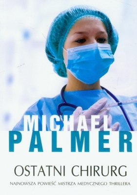 Ostatni chirurg - Palmer Michael<br />