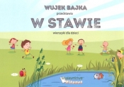 W stawie - Wujek Bajka