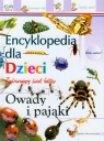 Owady i pająki Encyklopedia dla dzieci