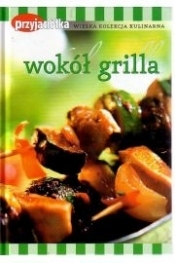 Wokół grila - Beata Lipov