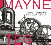 Mayne Teg - yiddish songs. Andre Ochodlo CD - Opracowanie zbiorowe