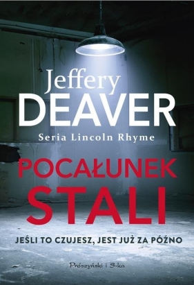 Pocałunek stali (Uszkodzona okładka) - Jeffery Deaver