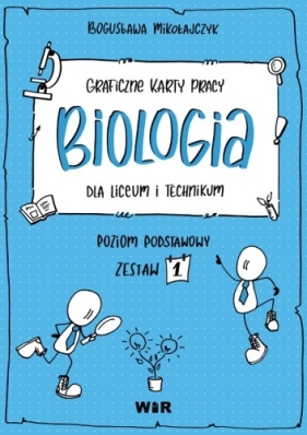 Biologia. Graficzne karty pracy dla LO - Bogusława Mikołajczyk