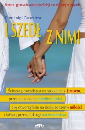 I szedł z nimi