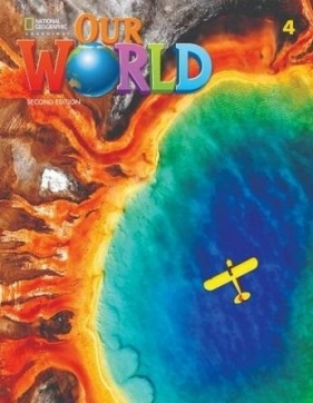 Our World 2nd edition Level 4 SB NE - Kate Cory-Wright, Sue Harmes
