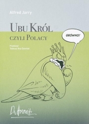 Ubu Król czyli Polacy - Alfred Jarry