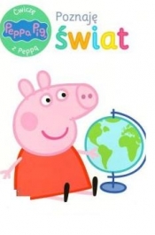 Świnka Peppa. Ćwiczę z Peppą 5 Poznaję świat - Opracowanie zbiorowe