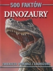 500 faktów Dinozaury