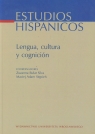 Lengua cultura y cognicion Estudios Hispanicos t.19 Silva Bułat Zuzanna, Stępień Maciej Adam