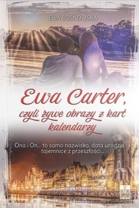 Ewa Carter, czyli żywe obrazy z kart kalendarzy - Ewa Sosnowska