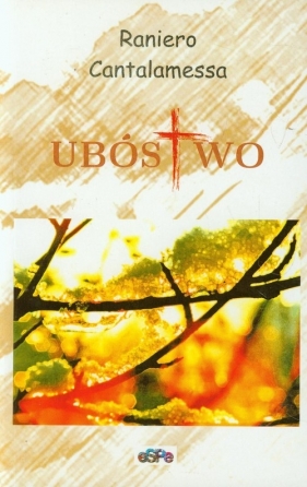 Ubóstwo - Cantalamessa Raniero