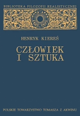 Człowiek i sztuka - Henryk Kiereś