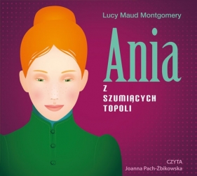 Ania z Szumiących Topoli (Audiobook) - Lucy Maud Montgomery