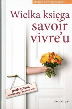 Wielka księga savoir vivre'u (OT) - Herbert Schwinghammer
