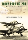 Tajny pułk KG 200 Wspomnienia pilota Luftwaffe Stahl Peter Wilhelm