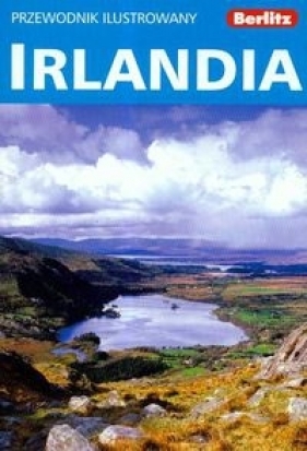 Berlitz Przewodnik ilustrowany Irlandia - Opracowanie zbiorowe