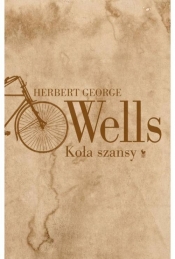 Koła szansy - Herbert George Wells