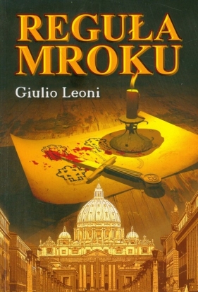 Reguła mroku - Giulio Leoni