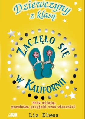 Zaczęło się w Kalifornii - Elwes Liz