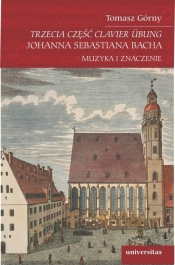 Trzecia część Clavier Übung Johanna Sebastiana Bacha - Tomasz Górny