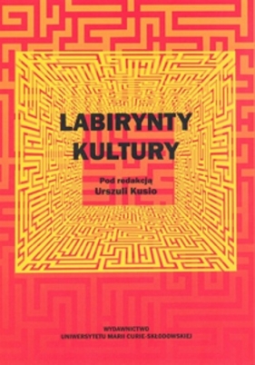 Labirynty kultury