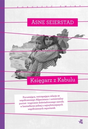 Księgarz z Kabulu. Kolekcja poruszyć świat - Asne Seierstad