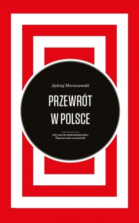 Przewrót w Polsce - Moraczewski Jędrzej