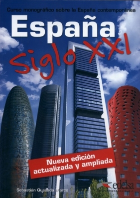 Espana siglo XXI - Quesada Sebastián