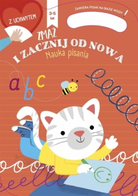 Zmaż i zacznij od nowa. Nauka pisania. 3 - 5 lat - Opracowanie zbiorowe