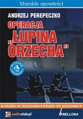Operacja "Łupina Orzecha" (Płyta CD)