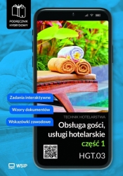 Obsługa gości. Usługi hotel. Kwal. HGT.03. cz.1 - Bożena Granecka-Wrzosek, Witold Drogoń