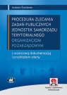 Procedura zlecania zadań publicznych jednostek samorządu terytorialnego Świderek Izabela Małgorzata