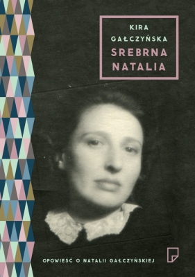 Srebrna Natalia - Gałczyńska Kira