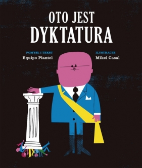 Oto jest dyktatura - Equipo Plantel