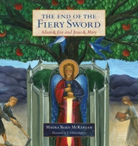The End of the Fiery Sword - McKeegan Maura Roan