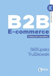 B2B E-commerce - Skorupska Justyna, Truszkowski Piotr