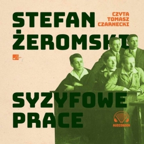 Syzyfowe prace (Audiobook) - Stefan Żeromski