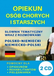 Opiekun osób chorych i starszych Słownik polsko-niemiecki + CD - Dawid Gut, Aleksandra Lemańska, Katarzyna Koprowska