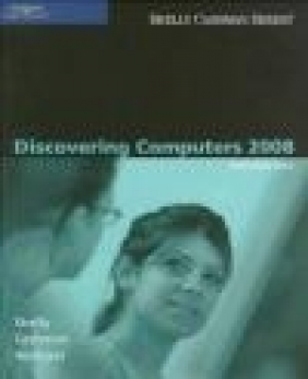 Discovering Computers 2008 Introductory Thomas J. Cashman, Gary B. Shelly, Misty Vermaat