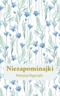 Niezapominajki - Kępczyk Patrycja