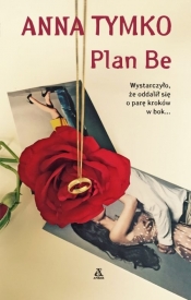Plan Be - Tymko Anna