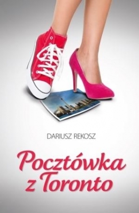 Pocztówka z Toronto - Dariusz Rekosz