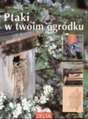 Ptaki w twoim ogródku