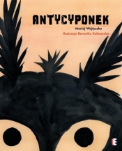 Antycyponek - Maciej Wojtyszko