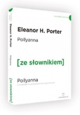 Pollyanna (ze słownikiem) - Eleanor Porter