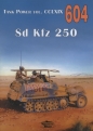 Sd Kfz 250 Tank Power vol. CCLXIX 604 - Janusz Ledwoch