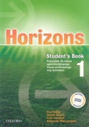 Horizons 1 Student's Book. Podręcznik dla liceum ogólnokształcącego, liceum profilowanego oraz technikum - Paul Radley, Daniela Simons, Colin Campbell, Małgorzata Wieruszewska